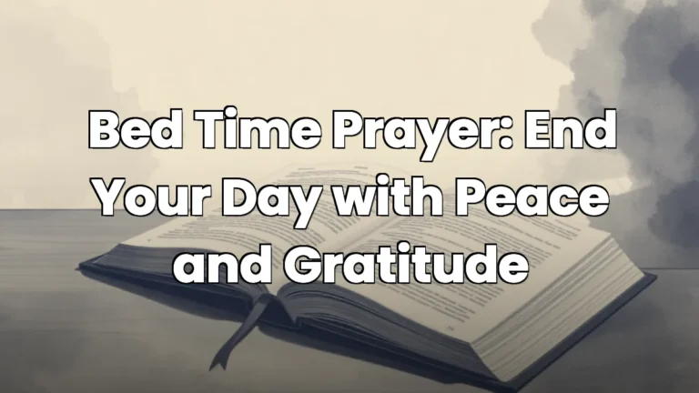 Bed Time Prayer: End Your Day with Peace and Gratitude