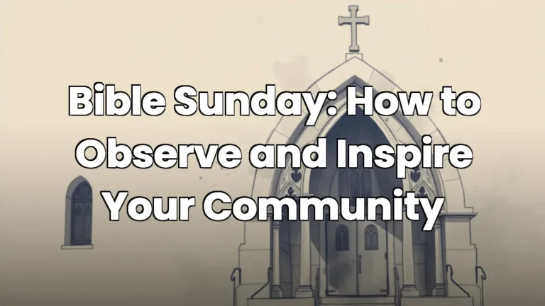 Bible Sunday: How to Observe and Inspire Your Community