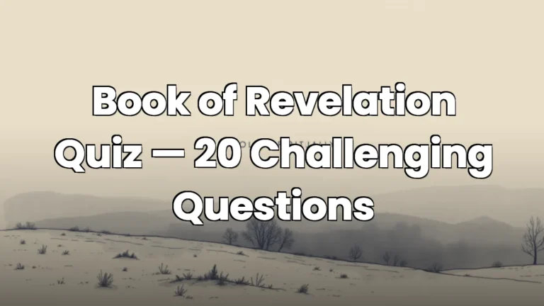 Book of Revelation Quiz — 20 Challenging Questions