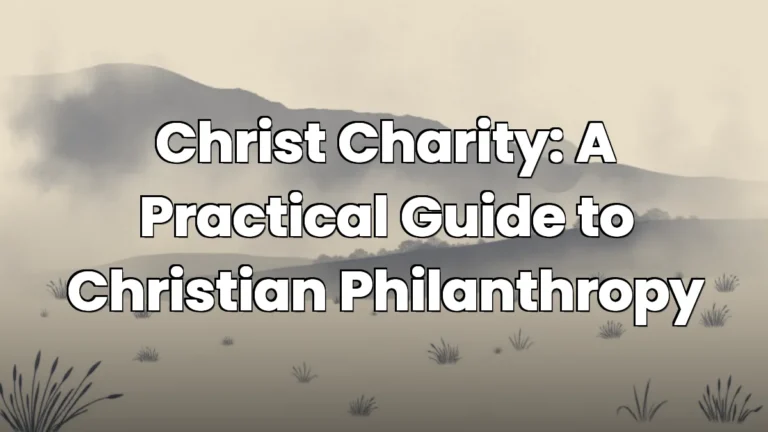 Christ Charity: A Practical Guide to Christian Philanthropy