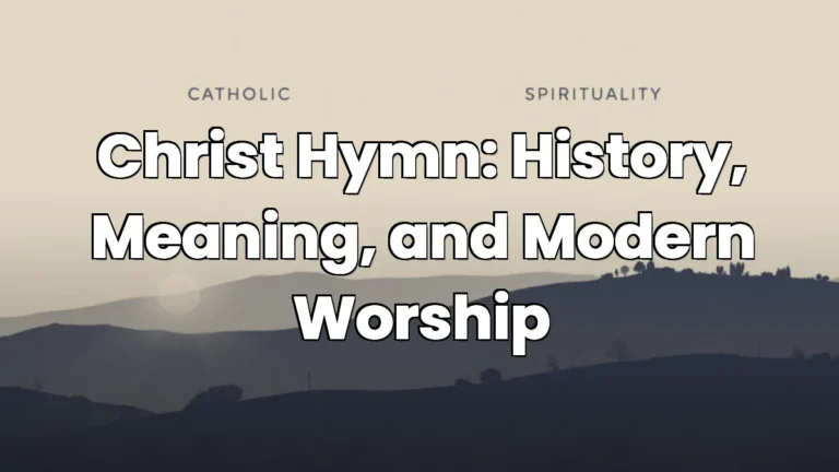 Christ Hymn: History, Meaning, and Modern Worship