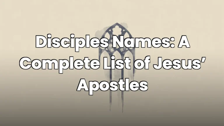 Disciples Names: A Complete List of Jesus’ Apostles