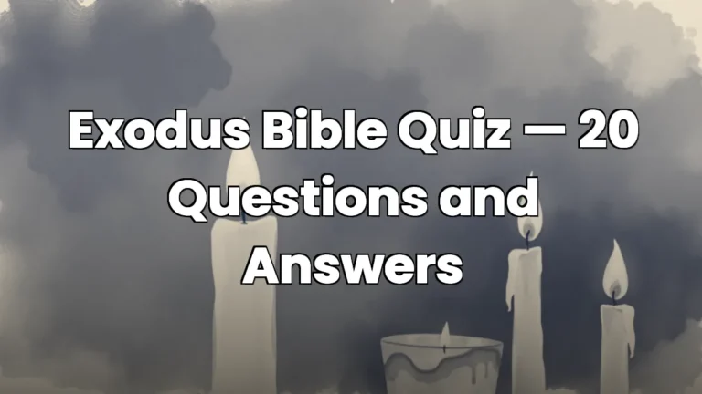 Exodus Bible Quiz — 20 Questions and Answers