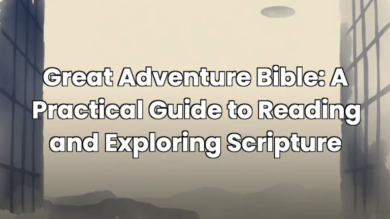 Great Adventure Bible: A Practical Guide to Reading and Exploring Scripture Great Adventure Bible: A Practical Guide to Reading and Exploring Scripture