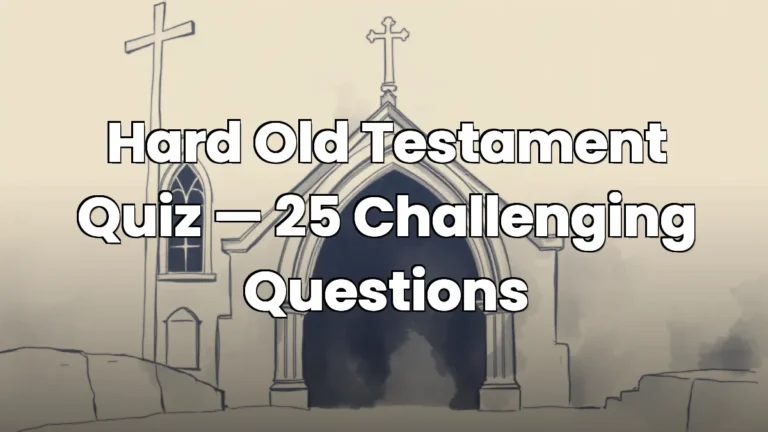 Hard Old Testament Quiz — 25 Challenging Questions