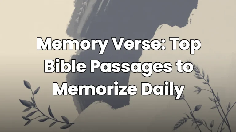 Memory Verse: Top Bible Passages to Memorize Daily
