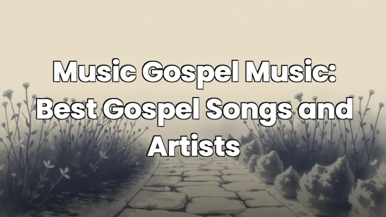 Music Gospel Music: Best Gospel Songs and Artists Music Gospel Music: Best Gospel Songs and Artists