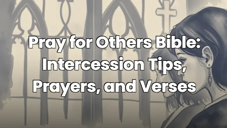Pray for Others Bible: Intercession Tips, Prayers, and Verses Pray for Others Bible: Intercession Tips, Prayers, and Verses