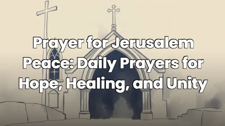 Prayer for Jerusalem Peace: Daily Prayers for Hope, Healing, and Unity