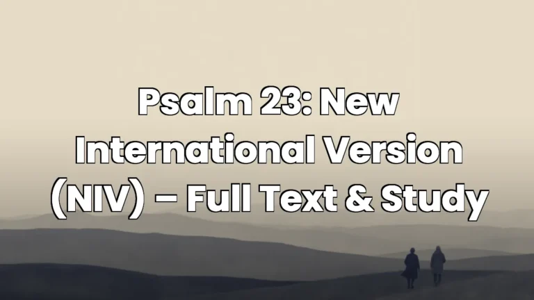Psalm 23: New International Version (NIV) – Full Text & Study