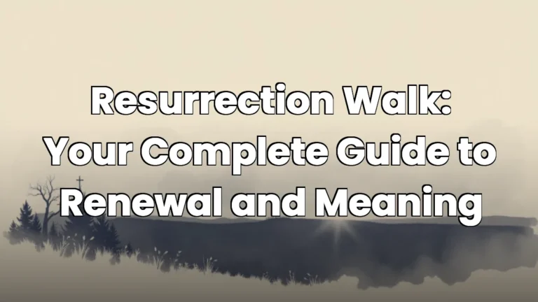 Resurrection Walk: Your Complete Guide to Renewal and Meaning