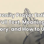 Serenity Prayer Entire: Full Text, Meaning, History, and How to Use It
