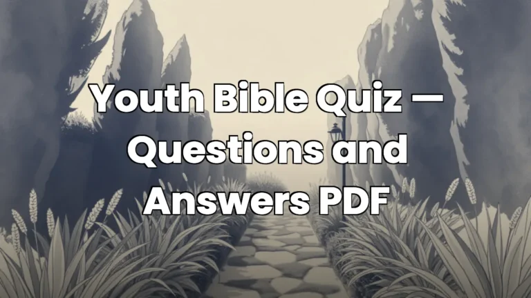 Youth Bible Quiz — Questions and Answers PDF